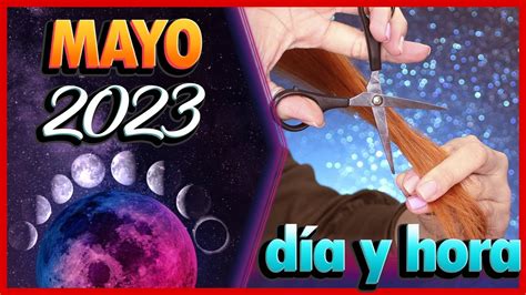 Cortar Pelo Mayo 2023 Calendario lunar de mayo 2023: fases lunares, luna de flores y eclipse